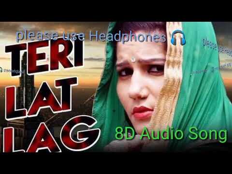 Teri lat lag jagi tadpaya na karein | 8D Audio Song | please use Headphones 🎧 | Sapna Choudhary.