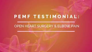 PEMF Patient Testimonial Post Open Heart Surgery