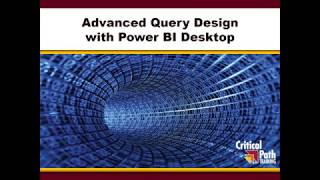Advanced Query Design with Power BI Desktop