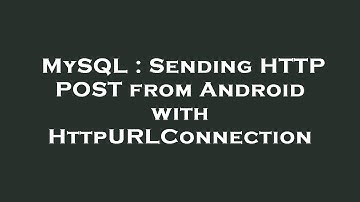 MySQL : Sending HTTP POST from Android with HttpURLConnection