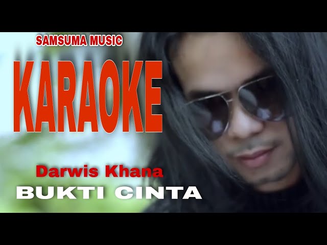 KARAOKE - Bukti Cinta | Darwis Khana | Lagu Baru Dangdut Original class=