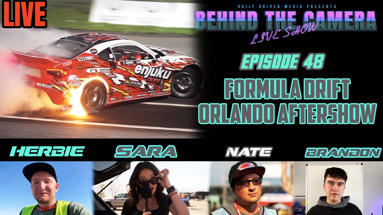 Formula Drift Orlando AFTERSHOW - Behind The Camera Live Show EP. 48