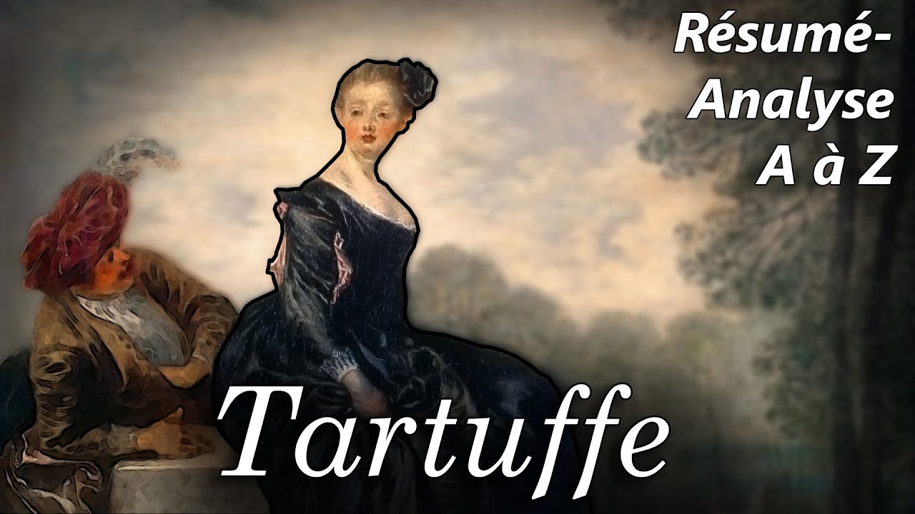 Moliere Tartuffe Resume Analyse De L Oeuvre Complete Youtube