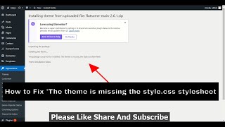 How to Fix 'The theme is missing the style.css stylesheet WordPress