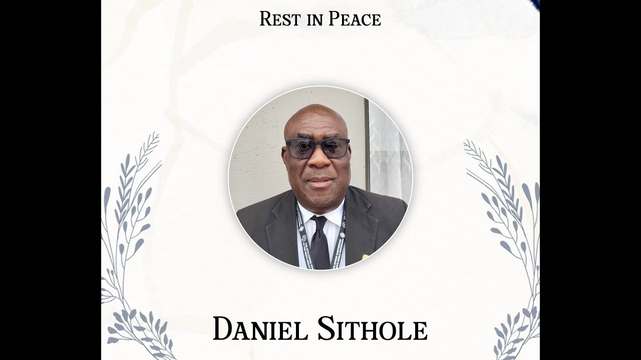 IN LOVING MEMORY OF DANIEL SITHOLE
