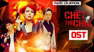 [ Nhạc ] CHẾT THÌ CHỊU - OSD | Việt Hương (#chetthichiu #viethuong)