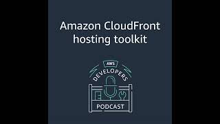 CloudFront hosting toolkit