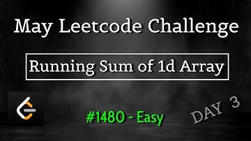 Running Sum of 1d Array | May 3rd Leetcoding | 1480 - Easy