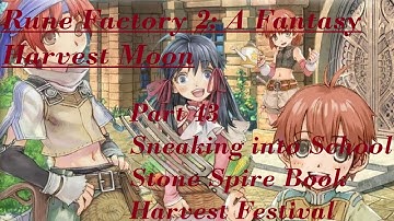 Rune Factory 2: A Fantasy Harvest Moon Part 43 - Stone Spire Book and Harvest Festival