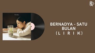 Bernadya - Satu Bulan (Lirik)