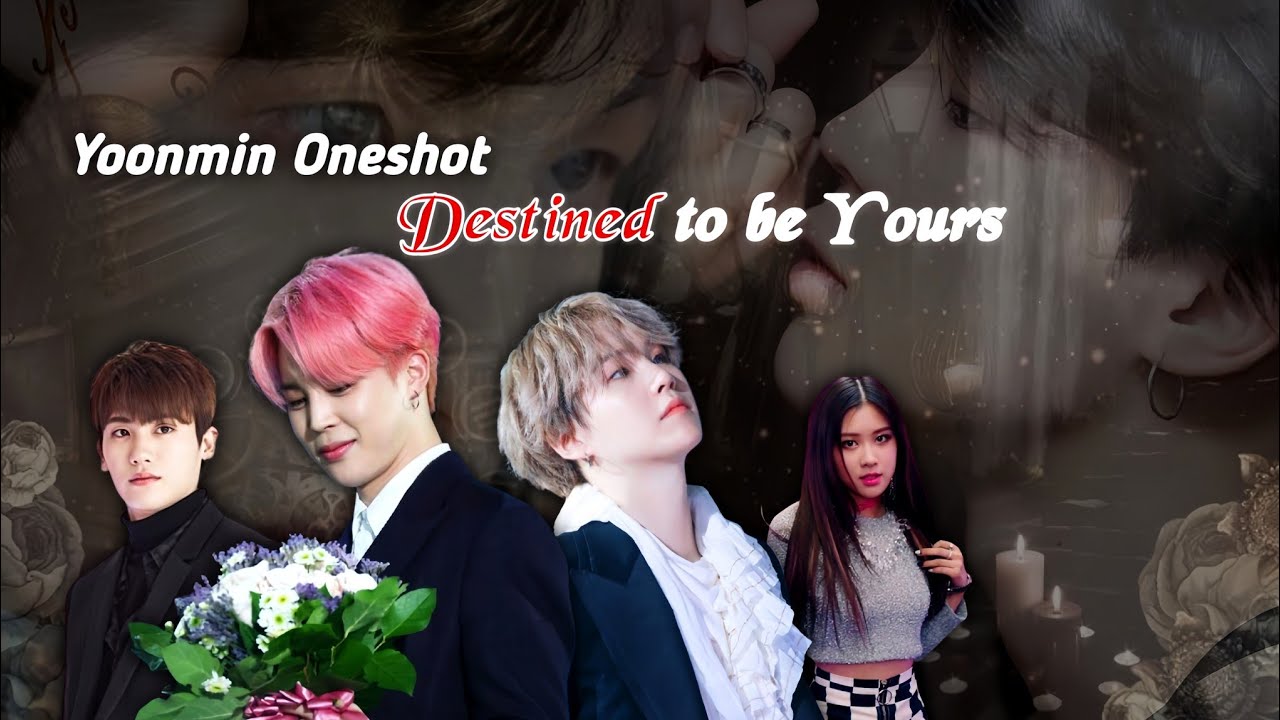 {Destined to Be Yours ❤️} Yoonmin Oneshot movie 🍿| yoonmin arrange marriage 💕