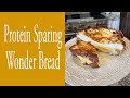 Protein Sparing Wonder Bread