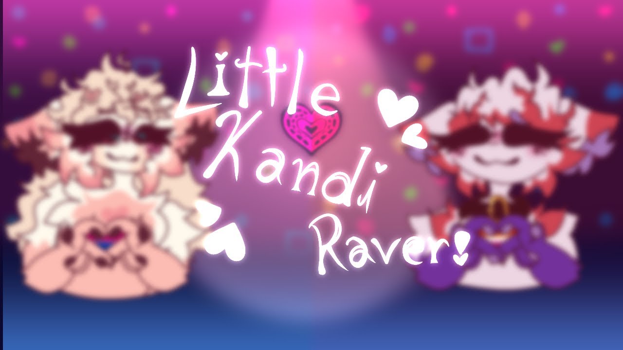 Little Kandi Raver! Animation Meme for @FluffyPaws - YouTube
