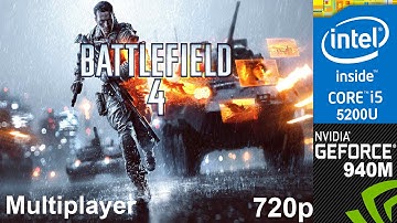 Battlefield 4 Multiplayer on HP Pavilion 15 ab032TX, 720p, Core i5 5200u + Nvidia Geforce 940m