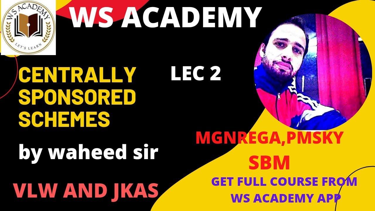 Waheed Clg 2 LEC 2 || CENTRALLY SPONSORED SCHEMES || FOR JKAS|| VLW BY WAHEED SIR ...