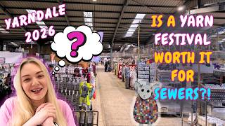 Is a Yarn Festival Worth It for Sewers? | Yarndale 2026 Vlog