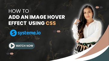 How to Add an Image Hover Effect on Systeme.io using CSS