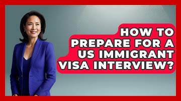 How To Prepare For A US Immigrant Visa Interview? - Middle East Migraters