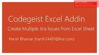 Codegeist Excel Add-in - Create Bulk Jira issues from Excel Sheet