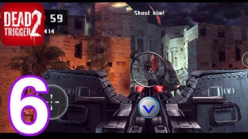 DEAD TRIGGER 2 - Gameplay Walkthrough Part 6 (IOS, Android)