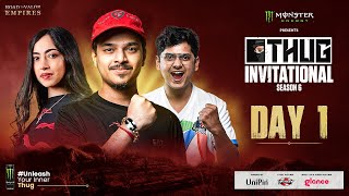 Thug Invitationals S6  | Road To Valor | Day 1 | Feat - Mortal, Scout , Goldy, Kaztro,Payal etc.