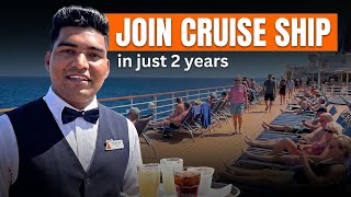How to Join a Cruise Ship in Just 2 Years || Step-by-Step Guide || Want to Work on a Cruise Ship