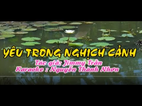 Karaoke vọng cổ YÊU TRONG NGHỊCH CẢNH - SONG CA