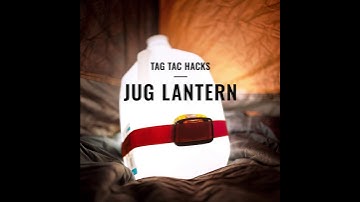 TAC Hacks #1 - Water Jug Lantern Hack