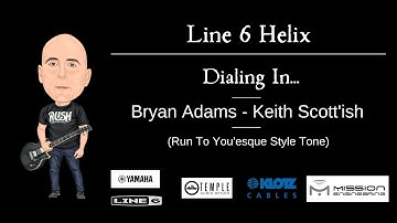 Line 6 Helix - Dialing In... A Keith Scott/BryanAdams