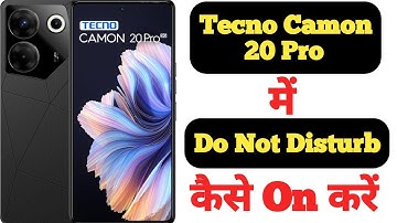 How to enable Do not disturb mode in Tecno Camon 20 Pro || Tecno Camon 20 Pro do not disturb mode