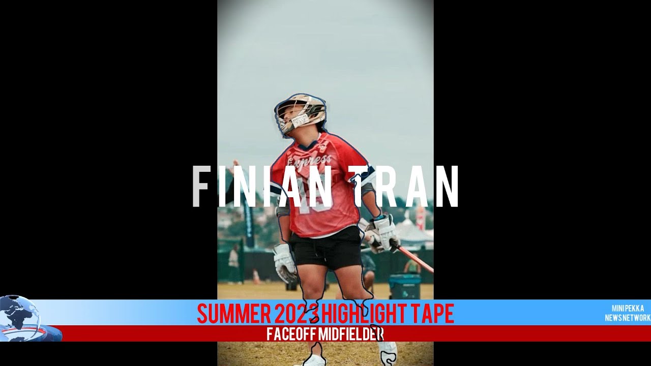 Summer Highlight Reel 2023 - Finian Tran 2024 Corona Del Mar Lacrosse ...
