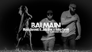 Maya Berović ft. Jala Brat & Buba Corelli - Balmain (DJ Michaełł Remix2025)