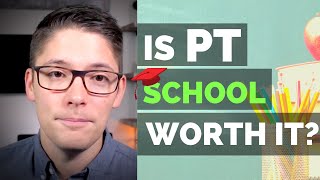 Is Physical Therapy School Worth It?