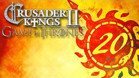 Lets Play CK2: A Game of Thrones Mod / House Martell: Part 20