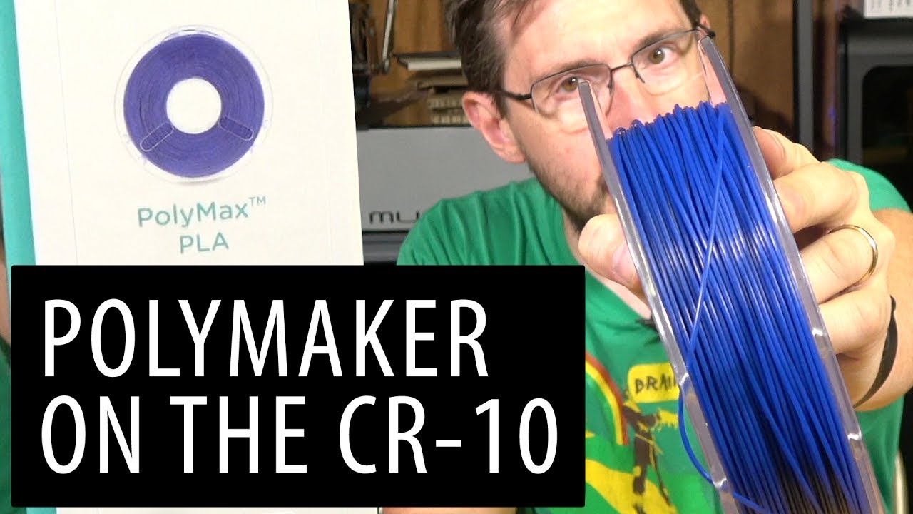 How To Use Polymaker PolyMax PLA on the Creality Cr-10 3D Printer
