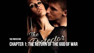 The Protector novel audiobook Chapter 1: The Return Of The God Of War