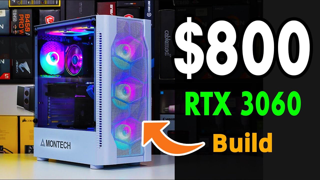 Best PC Build Under 800 Dollars 🔥 RTX 3060 Gaming PC. YouTube