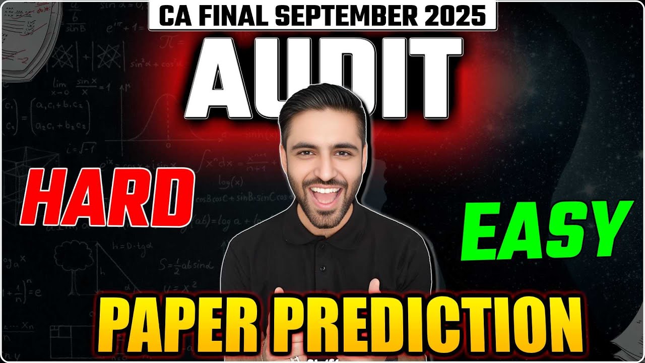 Audit Paper Prediction CA Final Audit SEP 2025 | Hard or Easy? | ICAI Audit Paper Prediction
