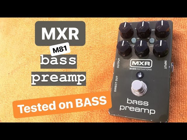 MXR M81 Bass Preamp Tested on BASS - YouTube