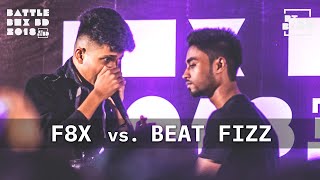 F8X Vs. Beat Fizz | Battle 2 | Top 16 | #BattleboxBD2018 | #BeatboxBangladesh
