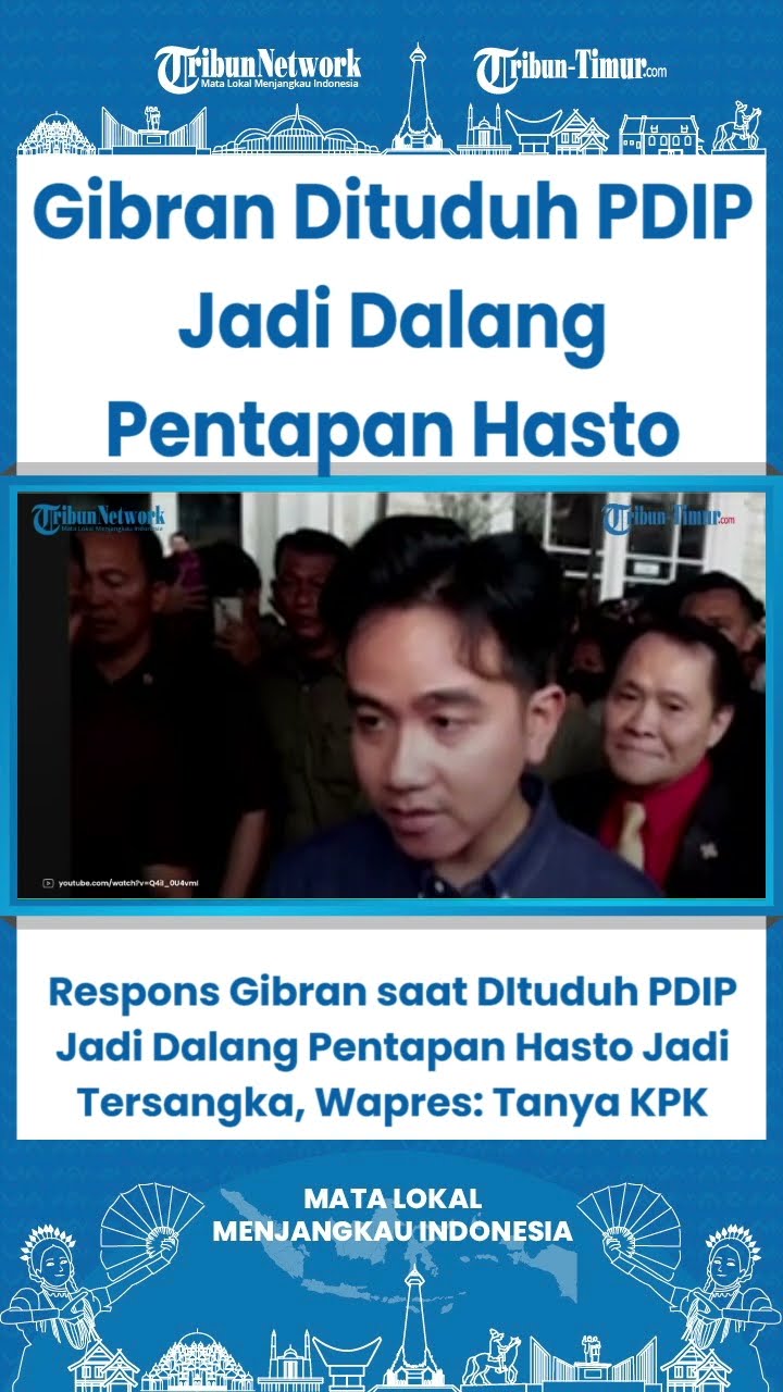 SHORT Respons Gibran saat DItuduh PDIP Jadi Dalang Pentapan Hasto Jadi Tersangka, Wapres: Tanya KPK