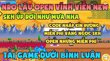 Ngọc Rồng Lậu - Trải nghiệm sv Nro Lậu open miễn phí đăng ký không mất phí nhận vàng ngọc skh free 