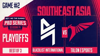 Blacklist vs Talon Game 2 - BTS Pro Series 14 SEA: Playoffs w/ BluScale
Blacklist Rivalry vs Talon Esports, Game 2 - BTS Pro Series 14 Southeast Asia: Winners Finals w/ BluScale
Follow BTS on social media:
Twitter: https://twitter.com/BTSdota
Twitch: https://www.twitch.tv/beyondthesummit
Instagram: https://www.instagram.com/beyondthesummittv/
YouTube: https://www.youtube.com/beyondthesummit
Discord: https://discord.gg/BTS
Website: http://beyondthesummit.tv Watch live at https://www.twitch.tv/beyondthesummit Blacklist vs Talon Game 2 - BTS Pro Series 14 SEA: Playoffs w/ BluScale