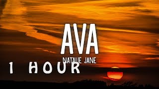 [1 HOUR 🕐 ] Natalie Jane - AVA (Lyrics)