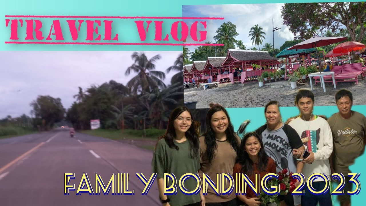 TRAVELVLOG #32 : FIRST FAMILY BONDING 2023 - YouTube