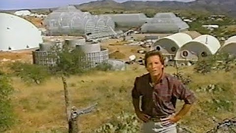 BIOSPHERE 2 -- Discovery Channel Special -- 1991
