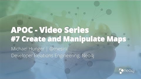 Creating and Manipulating Data-Structures (Map, Dict, Hash) with APOC (#7)