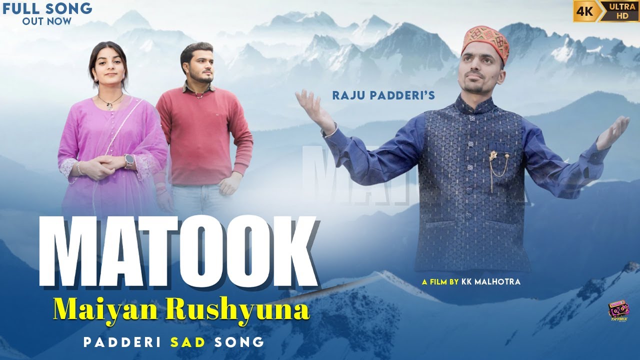 Padderi Song - Matook Maiyan Rushyuna | Raju Padderi | KK Malhotra | Dev Negi | Full Song
