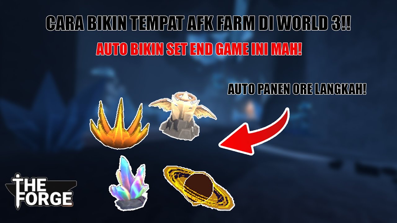 BIKIN TEMPAT AFK FARM TERBAIK DI WORLD 3 DI ROBLOX THE FORGE!?
