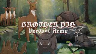 Brother Pig Part 14 - Verdant Army